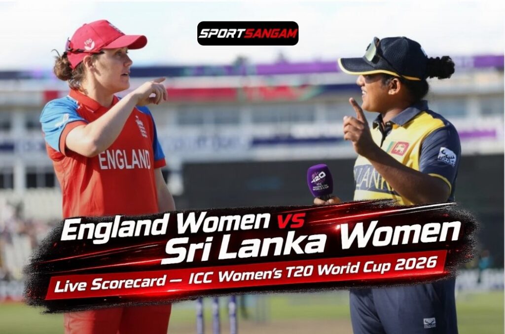 England Women vs Sri Lanka Women Live Scorecard – ICC Women's T20 World Cup 2026