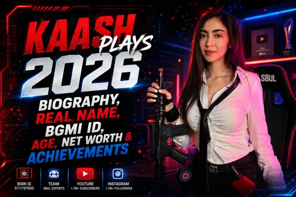 Kaash Plays 2026: Biography, Real Name, BGMI ID, Age, Net Worth & Achievements