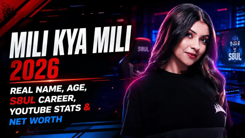 Mili Kya Mili 2026: Real Name, Age, S8UL Career, YouTube Stats & Net Worth
