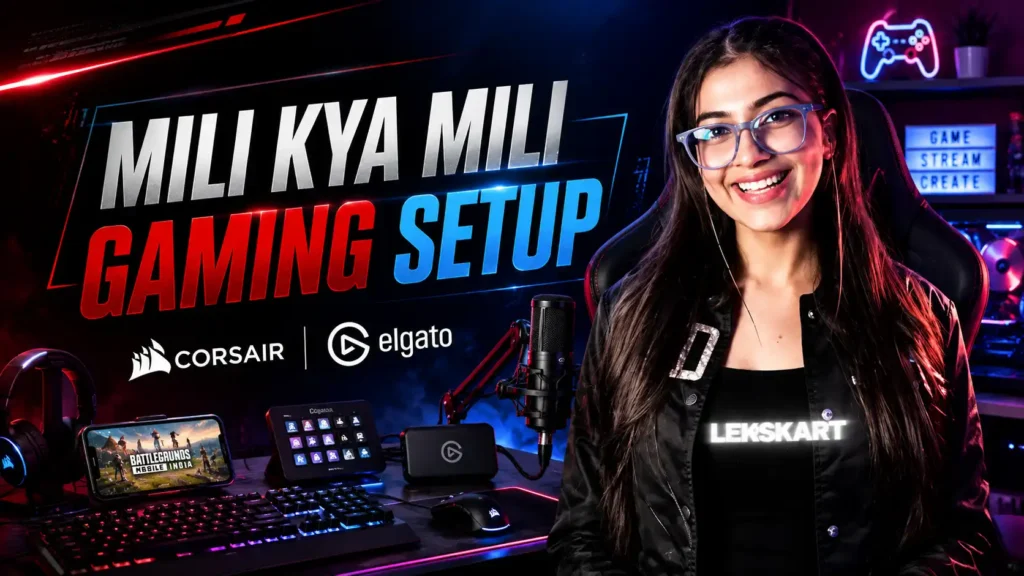 Mili Kya Mili Gaming Setup